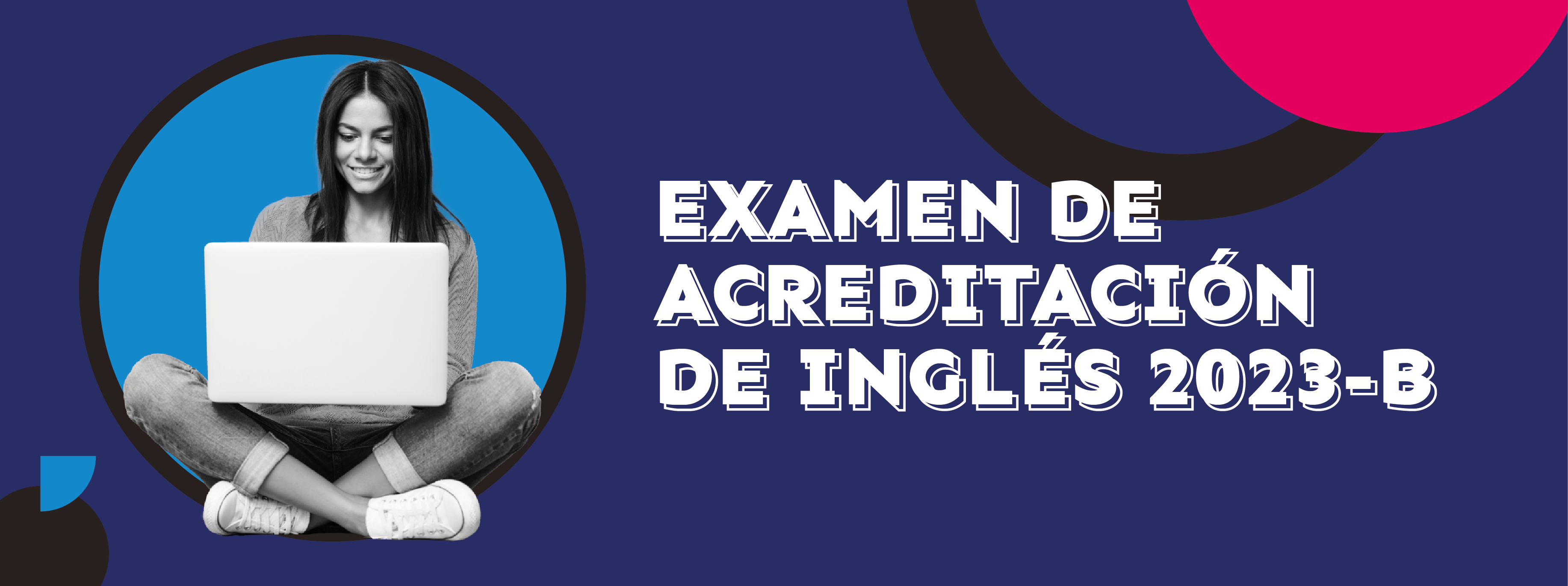 Examen de acreditación por competencias de inglés 2023-B | Escuela